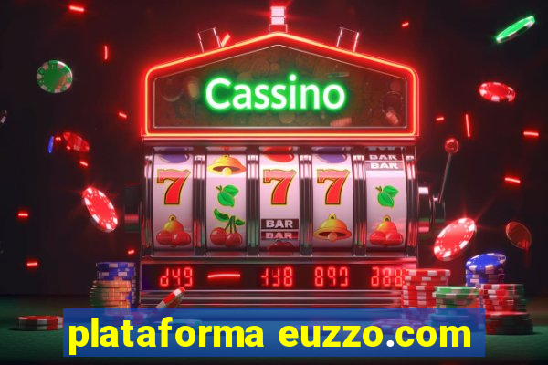 plataforma euzzo.com